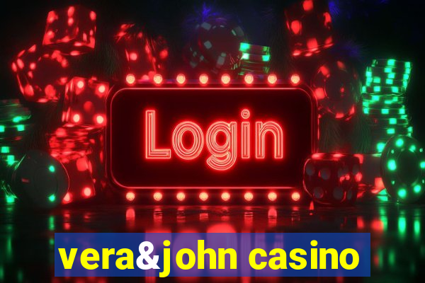 vera&john casino